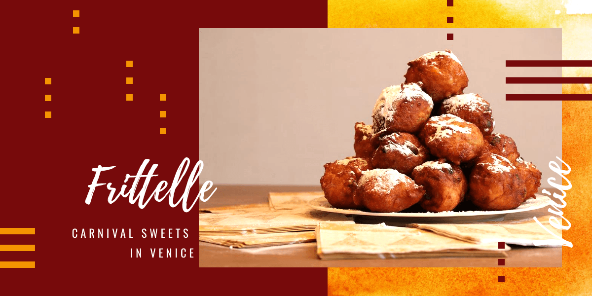 Carnival sweets in Venice the traditional frittelle and galani