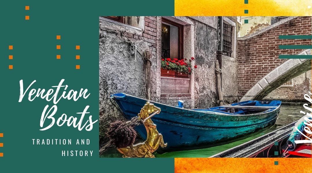 Typical Venetian boats: let’s find out all of them!