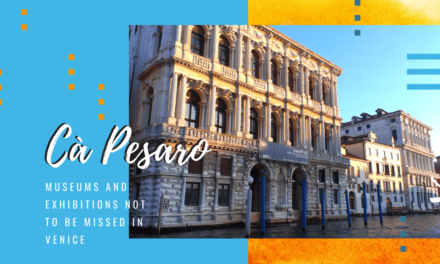 Museums and exhibitions in Venice: Cà Pesaro and modern art