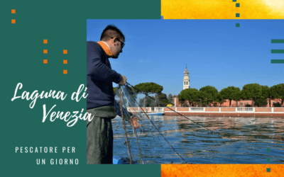 Alla scoperta della laguna di Venezia: pescatore per un giorno