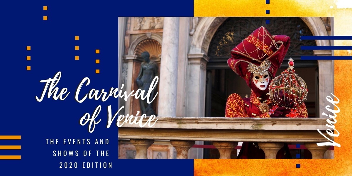 The Carnival of Venice: events and shows of the 2020 edition