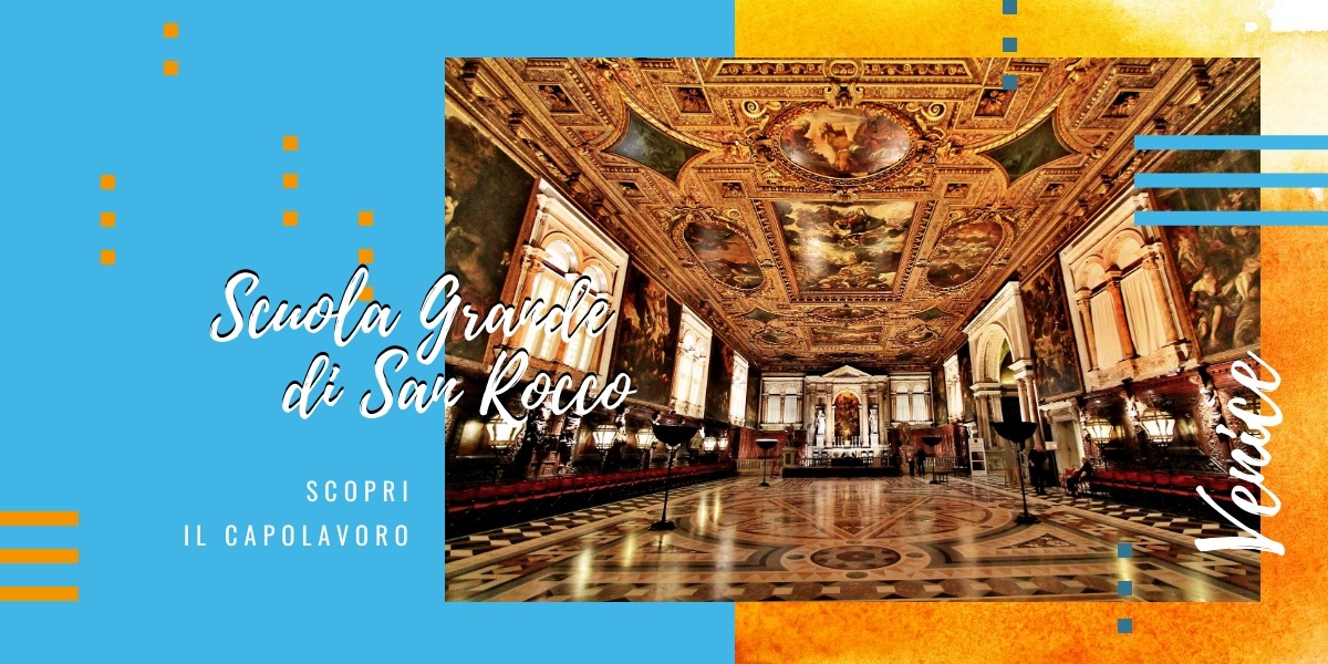 La scuola grande di San Rocco a Venezia: un capolavoro da scoprire