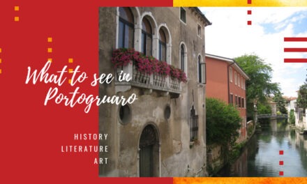 What to see in Portogruaro: amidst history, literature and art