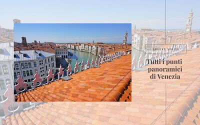 Tutti i punti panoramici di Venezia