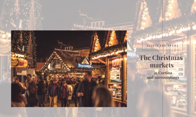 The Christmas markets in Cortina and surroundings