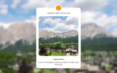 Cortina d’Ampezzo in Spring: A Burst of Colors and Activities!
