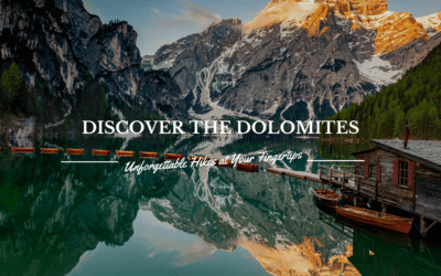 Discover the Dolomites: Unforgettable Hikes at Your Fingertips