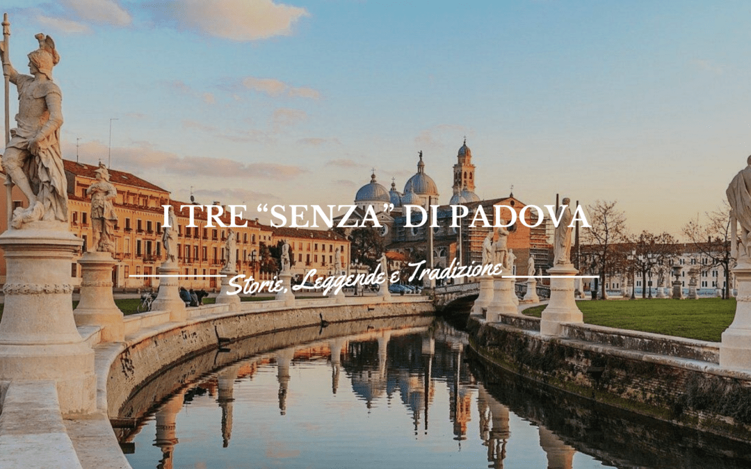 Padova, la città dei tre senza