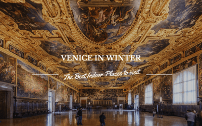 Venice in Winter: The Best Indoor Places to Visit