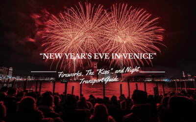 New Year’s Eve in Venice: Fireworks, The “Kiss”, and Night Transport Guide
