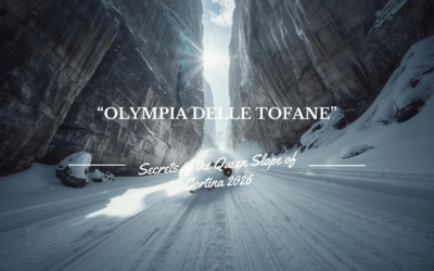 Olympia delle Tofane: Secrets of the Queen Slope of Cortina 2026