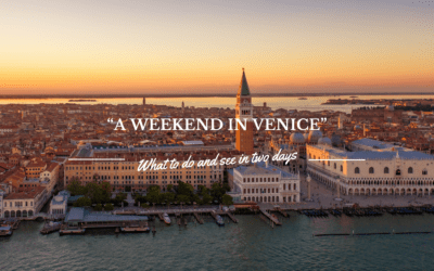 Weekend in Venice: the ultimate guide for a perfect 2-day trip